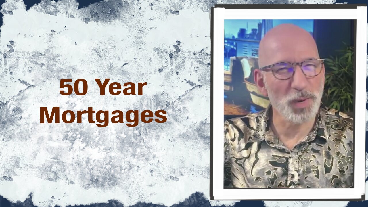 50 Year Mortgages