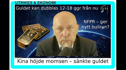 Utrikes & Ekonomi 66: Kina höjde momsen – sänkte guldpriset