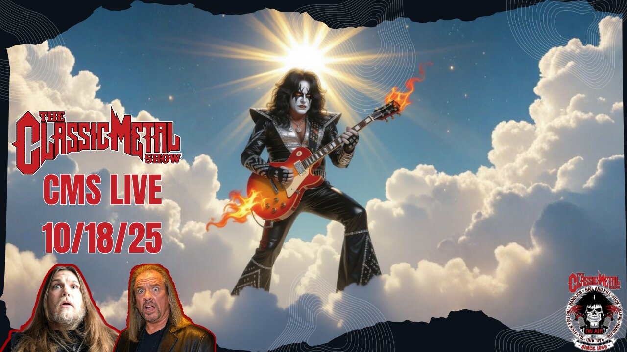 The Classic Metal Show LIVE! 10/18/25 - Ace Frehley's Passing, Shows and More!!