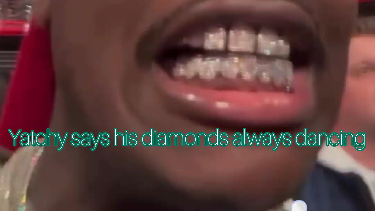 Lil Yatchy says his diamonds always dancing