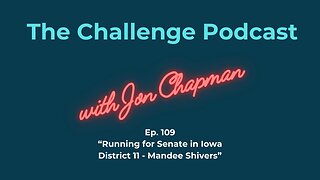 Ep. 109“Running for Senate in Iowa District 11 - Mandee Shivers”