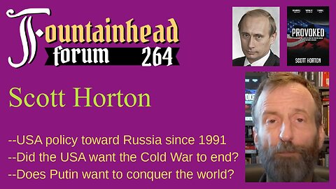 FF-264: Scott Horton on how the USA has provoked Russia since the fall of the USSR