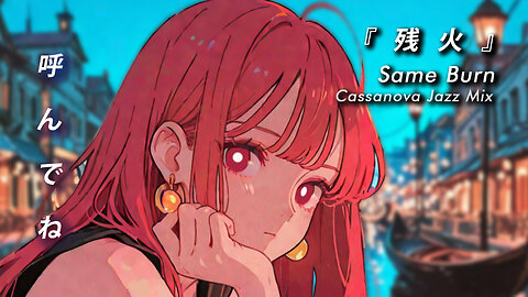 Sora Lofi Radio | Vocaloid Same Burn (Official MV)