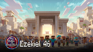 Ezekiel 46 – Worship in the New Temple | The Bible on BrainRot