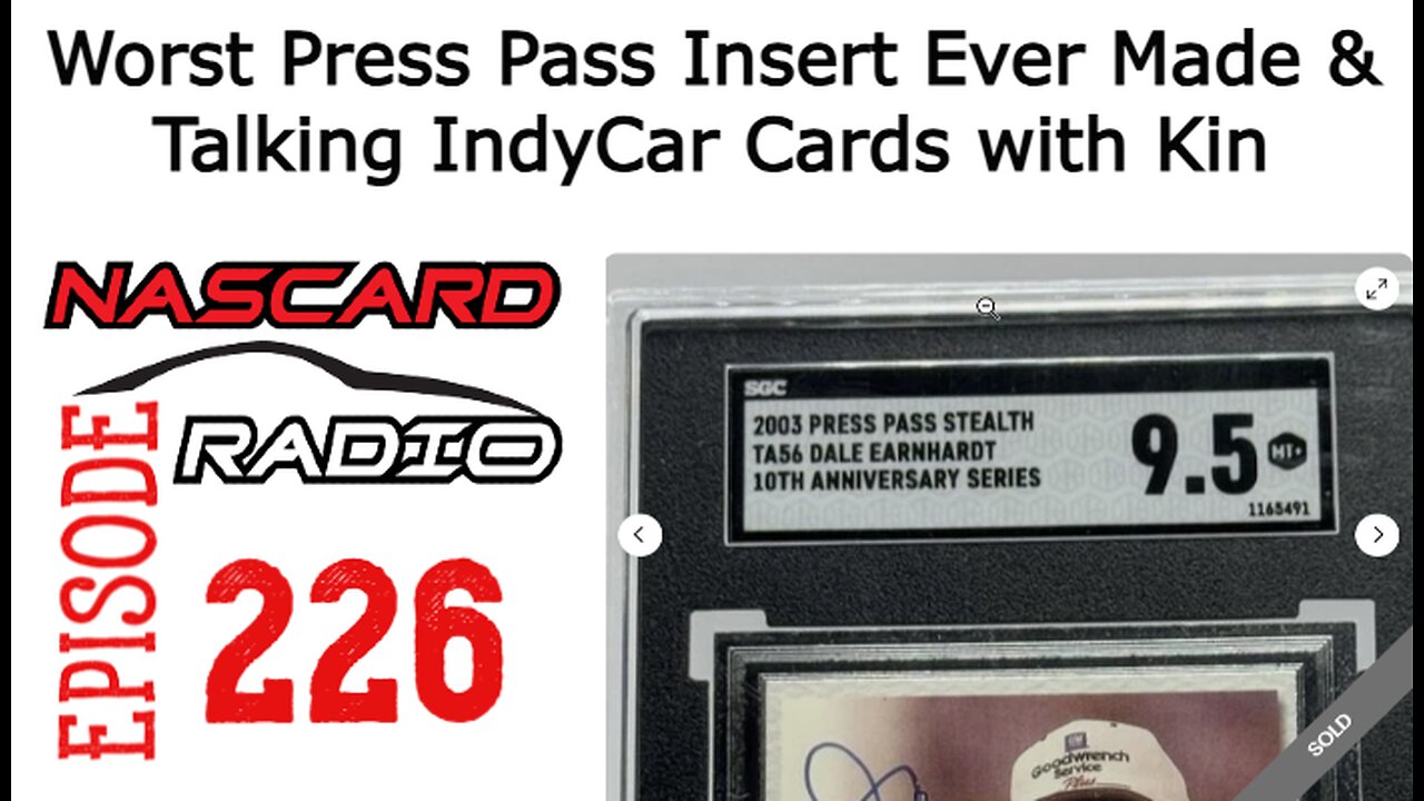 Worst Press Pass Insert Set Ever Created And Talking IndyCar Pacific Cards with Kin - Episode 226
