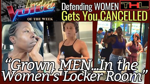 The LOUDEST VOICE of the Week | Gold’s Gym Member’s Locker Room Incident Goes Viral