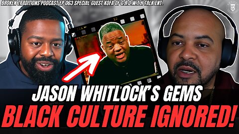 Whitlock’s Missed Gems: 6 Hard Lessons for Black Culture and Manhood | EP 063 FT. @growthtalk