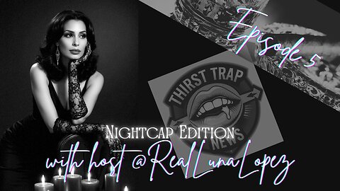 TTN | Nightcap Edition E5