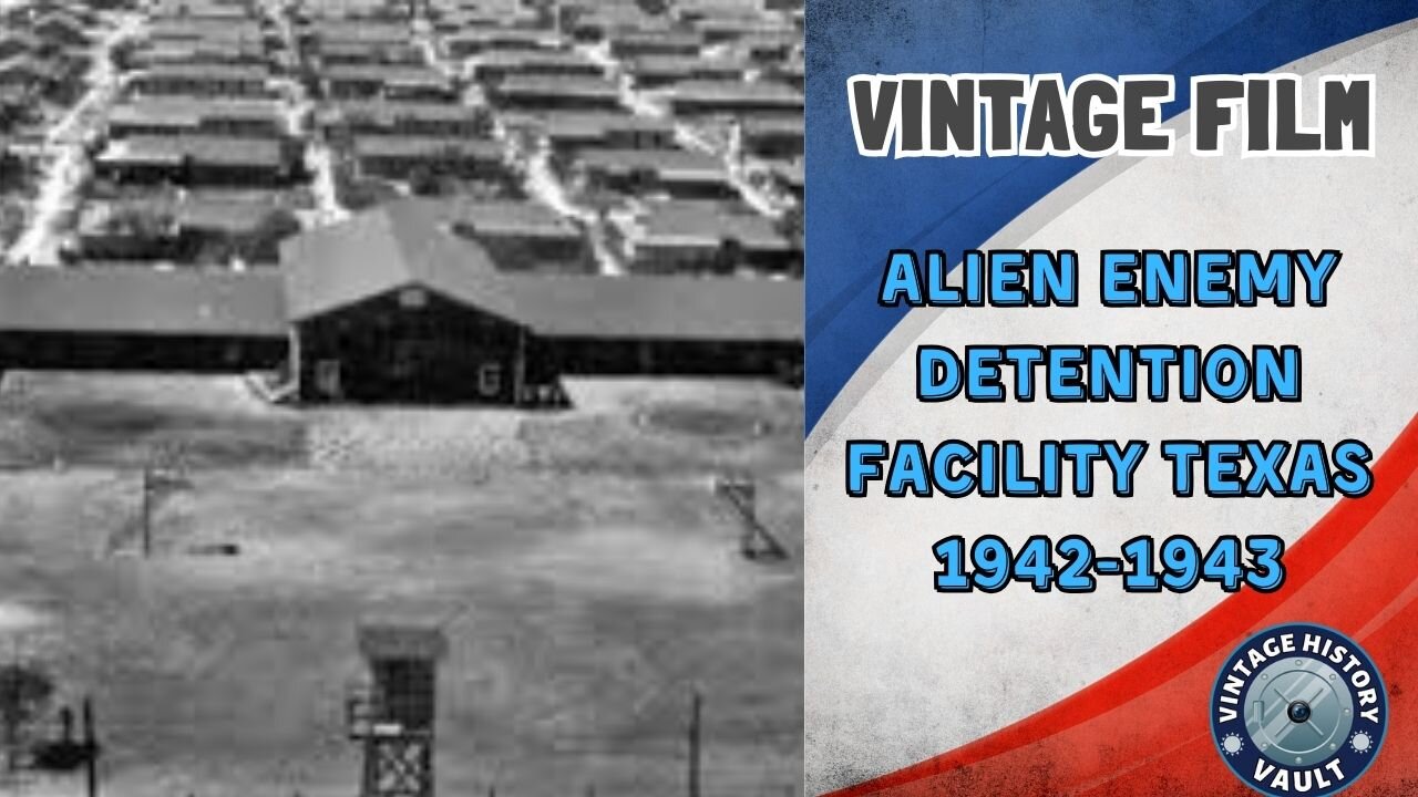 Vintage Film Alien Enemy Detention Facility, Crystal City, Texas 1942 1943