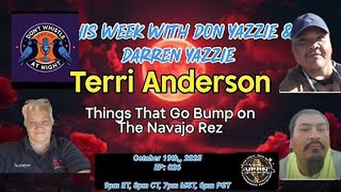 Don’t Whistle At Night - Things That Go Bump On The Navajo Rez- Terry Anderson