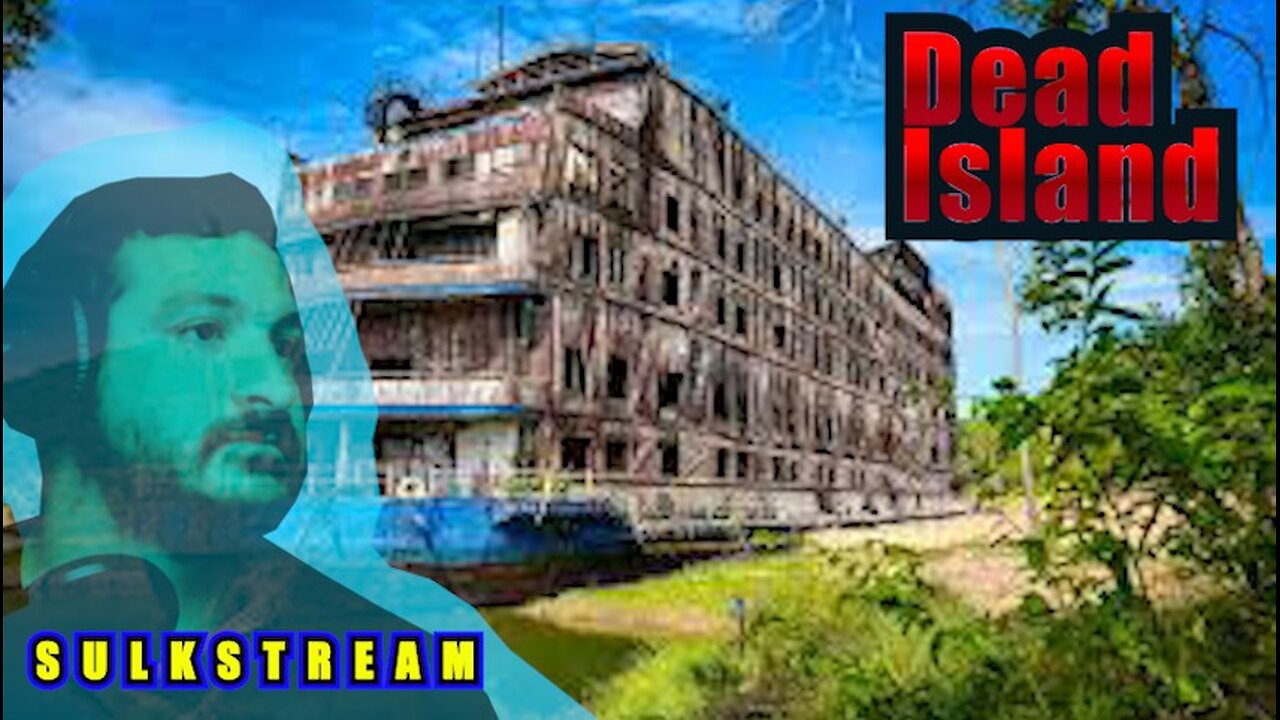 Sulk Stream #561 Dead Island