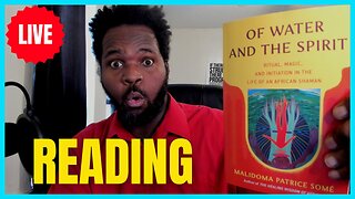 LIVE Reading: Chapter 5 Part 2 & Chapter 6 Part 1 Of Water And The Spirit