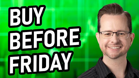 5 Stocks to Buy HEAVY Before Friday