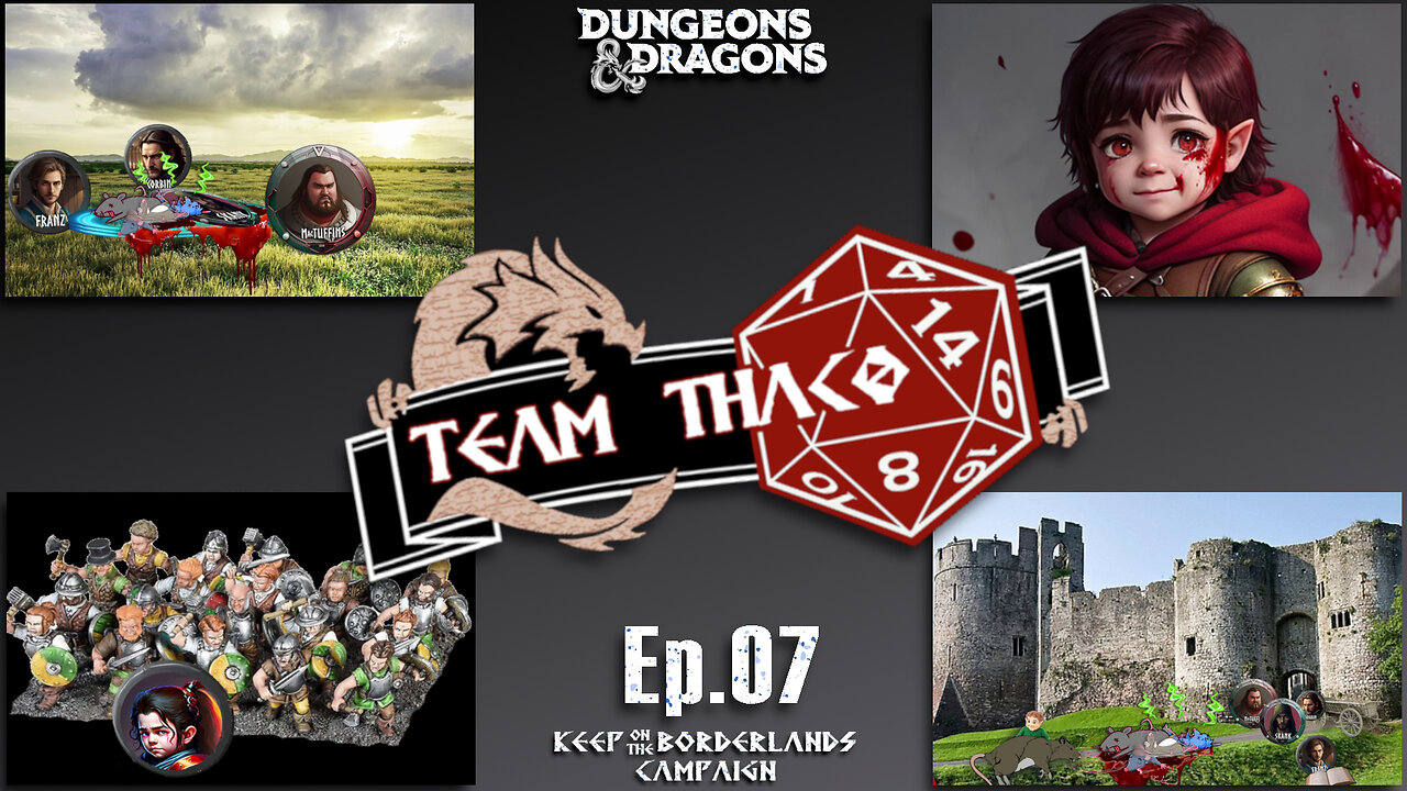 TAMING of the SHREWS | D&D w. TeamTHAC0, Ep.07 of KeepOnTheBorderlands Campaign