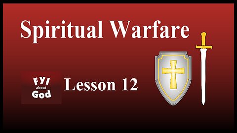 FYI #12 Spiritual Warfare