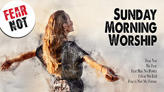 Sunday Morning Worship (Week 134)