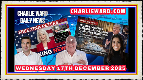 CHARLIE WARD DAILY NEWS WITH CHARLIE WARD, PAUL BROOKER DREW DEMI WEDNESDAY 17TH DECEMBER 2025