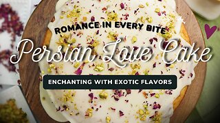 🌹 Persian Love Cake with Rose Glaze | An Enchanting Floral Dessert!