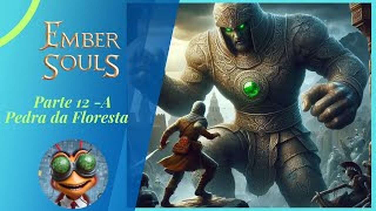 Ember Souls Gameplay - Sem comentários Parte 12 - A Pedra da Floresta