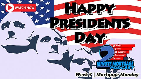 Week 7 | Mortgage Monday