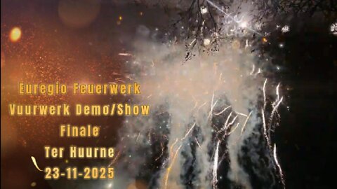 Euregio Feuerwerk - Vuurwerk Demo/Show - Finale - Ter Huurne 23-11-2025