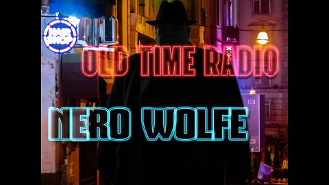 Nero Wolfe in "Dear Dead Lady" Old Time Radio Show. #oldtimeradio