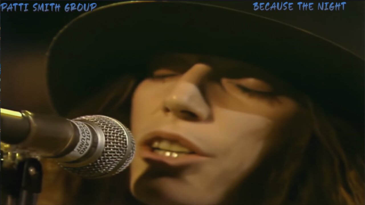 Patti Smith Group - Because the Night (Live)