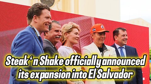 Steak ‘n Shake officially announced its expansion into El Salvador