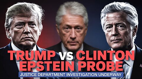 Trump Demands DOJ Investigate Bill Clinton’s Epstein Ties | Political Turmoil