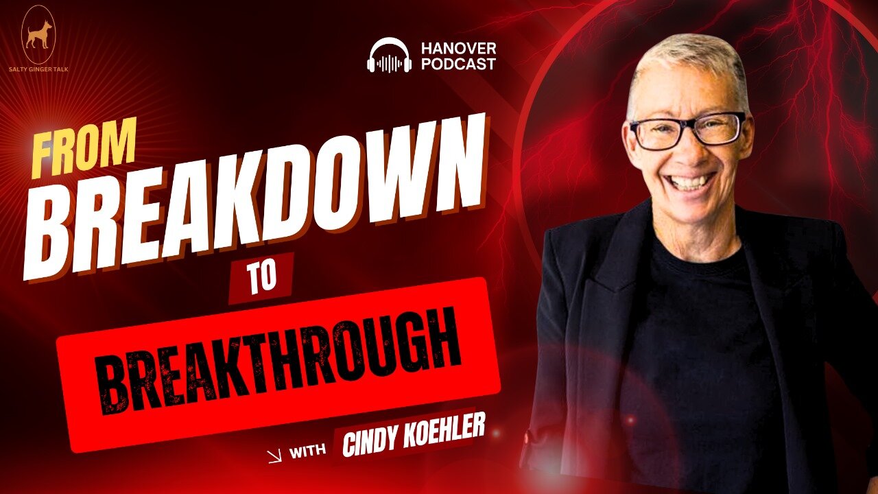 From Breakdown to Breakthrough with Cindy Koehler