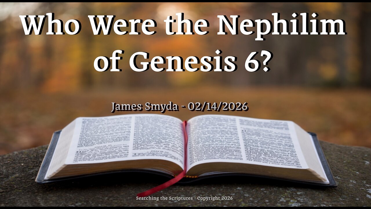 James Smyda - Who Were the Nephilim of Genesis 6?
