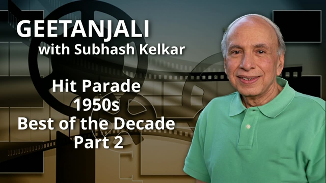 Geetanjali - Hit Parade 1950s Best of the Decade Part 2 Presented by Subhash Kelkar