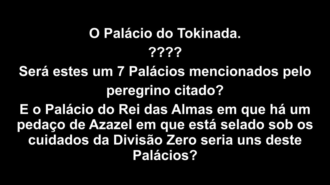 01.119.Os 7 Palácios.Tokinada.Rei das Almas.