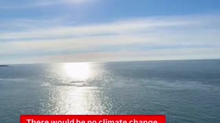 Remember that climate change is a psyop designed to allow the puppet masters to...