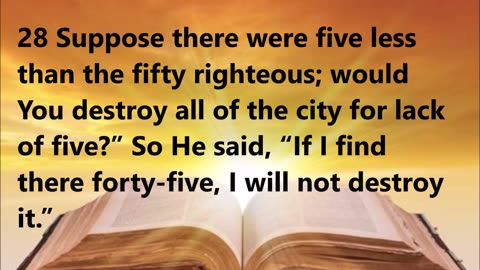 Abraham bargains with God for Sodom and Gomorrah.