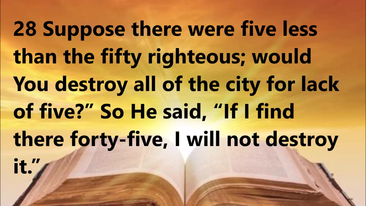 Abraham bargains with God for Sodom and Gomorrah.