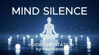 Mind Silence: The Ultimate Guided Meditation for Deep Inner Peace and Mental Clarity