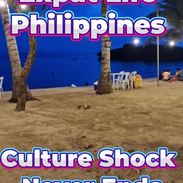 Culture Shock Never Ends in the Philippines: Expat Life