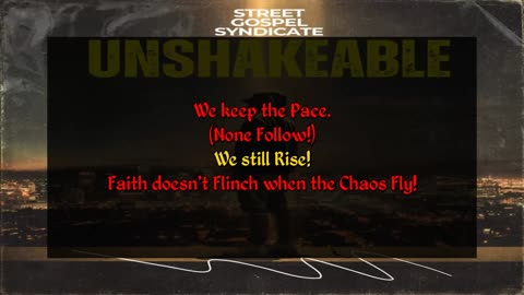 Street Gospel Syndicate ~ Unshakeable { Lyrics } Remix 1