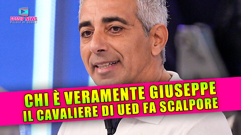 Uomini e Donne: Chi è Giuseppe, Il Cavaliere Che Ha Stregato Sabrina!