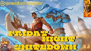 Friday NIGHT...MORE LIKE AFTERNOON SMITEDOWN | GIVEAWAYS TOMORROW 09:30pm