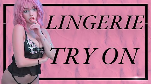 Hot Lingerie Try-on Haul