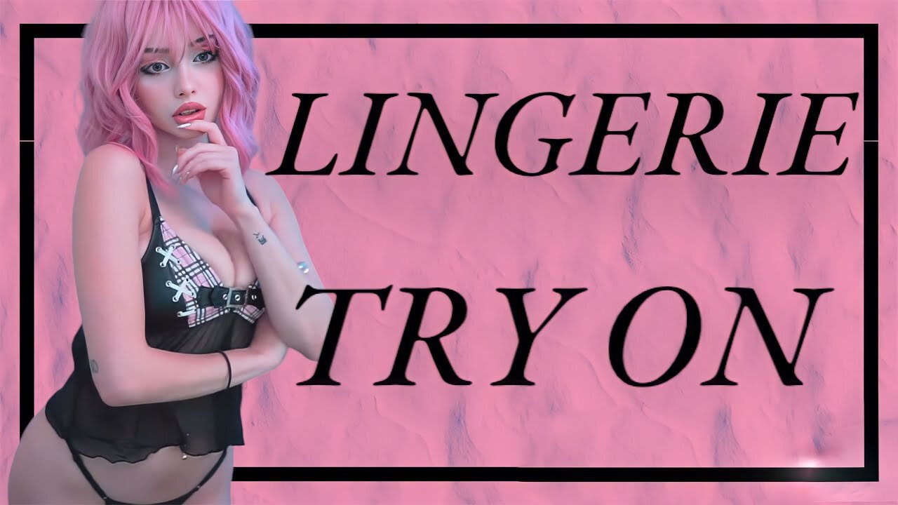 Hot Lingerie Try-on Haul