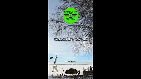 What's Meant To Find You... Will...