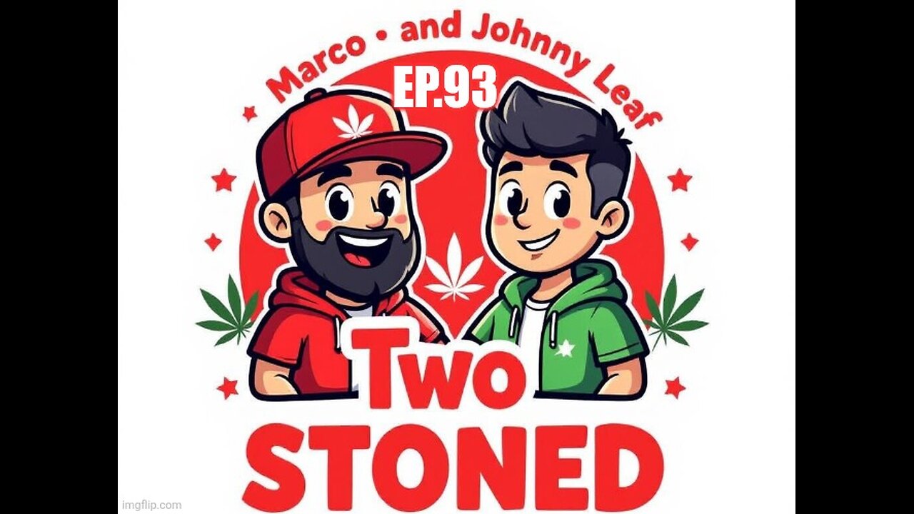 two stoned episode 93 live