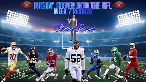2025 NFL Week 7 Results, Diggin' Deeper into the NFL