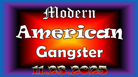Modern American Gangster - News & Current Events 11.23.2025