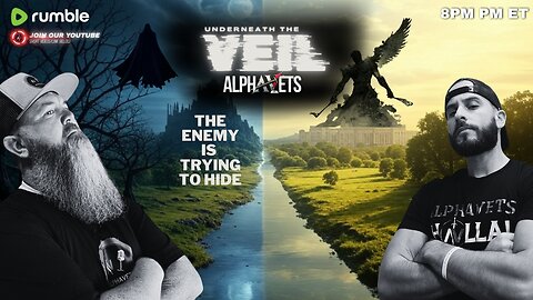 UNDERNEATH THE VEIL | THE ENEMY IS TRYING TO HIDE | 8 PM ET