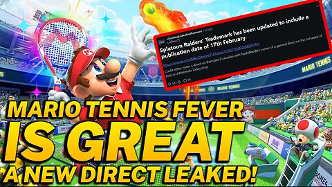 Nintendo Direct LEAKED For February 17th + Mario Tennis Is Great!!!