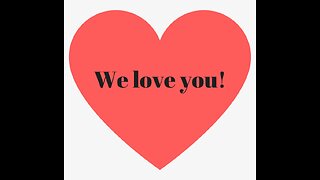 We Love You & Are Praying For You! Come Lord Jesus!